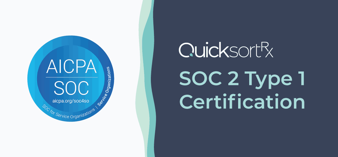 QuicksortRx Achieves SOC 2 Type 1 Certification: Prioritizing Customer Data Security and Privacy