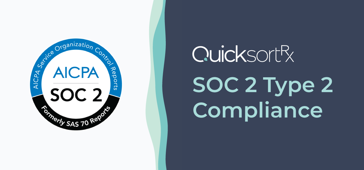 QuicksortRx Achieves SOC 2 Type 2 Compliance